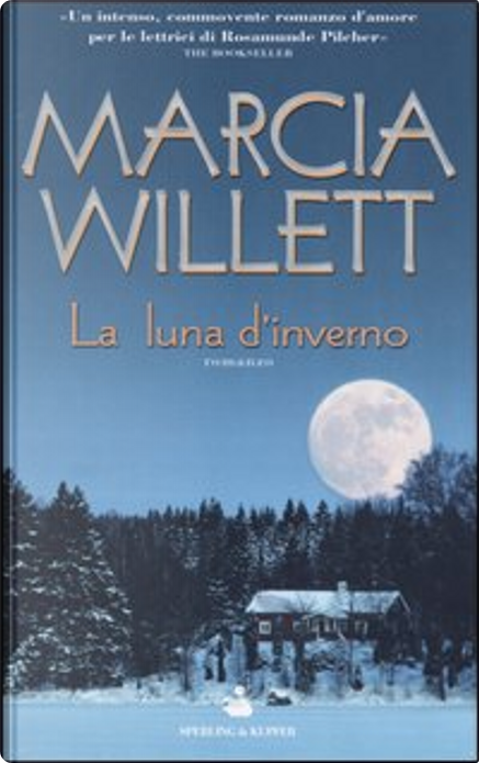 La luna d'inverno di Marcia Willett, Sperling & Kupfer, Copertina rigida -  Anobii