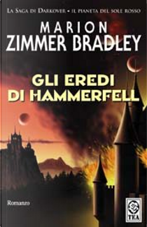 Gli eredi di Hammerfell by Marion Zimmer Bradley