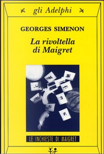 La rivoltella di Maigret by Georges Simenon
