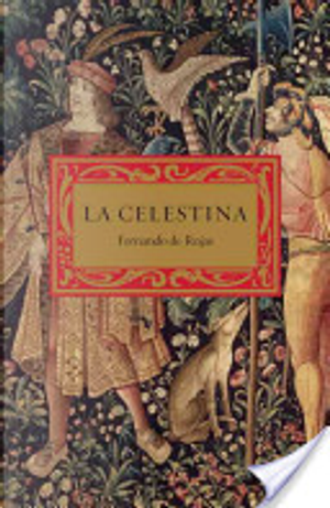 La Celestina by Fernando de Rojas