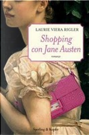 Shopping con Jane Austen by Laurie V. Rigler