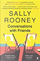 Conversations with Friends by Sally Rooney