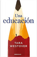 Una educación by Tara Westover