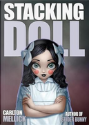 Stacking Doll by Carlton Mellick Iii