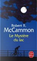 Le Mystère du lac by Robert McCammon