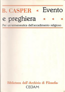 Evento e preghiera by Bernhard Casper