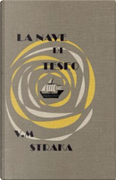 La nave di Teseo di V. M. Straka by Doug Dorst, J. J. Abrams