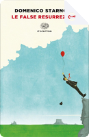 Le false resurrezioni by Domenico Starnone
