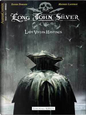 Long John Silver vol. 1 by Mathieu Lauffray, Xavier Dorison
