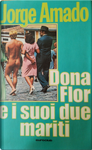 Dona Flor e i suoi due mariti by Jorge Amado