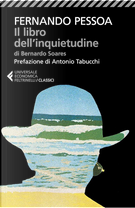 Il libro dell'inquietudine di Bernardo Soares by Fernando Pessoa
