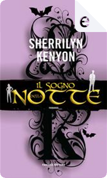 Il sogno della notte by Sherrilyn Kenyon