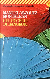 Gli uccelli di Bangkok by Manuel Vázquez Montalbán