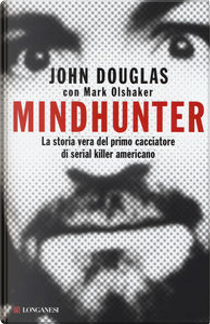 Mindhunter by John Douglas, Mark Olshaker