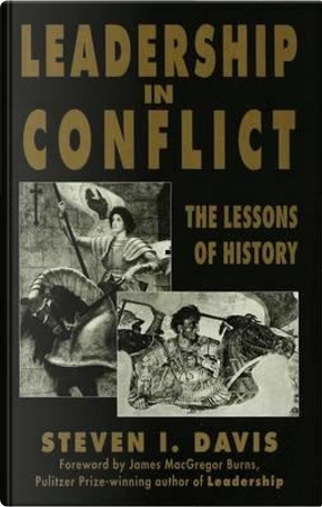 Leadership in Conflict by S. Davis
