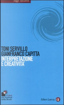 Interpretazione e creatività by Gianfranco Capitta, Toni Servillo