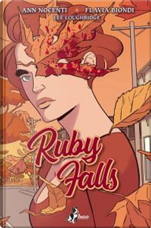 Ruby Falls by Ann Nocenti, Flavia Biondi, Lee Loughridge