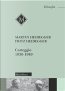 Carteggio 1930-1949 by Fritz Heidegger, Martin Heidegger