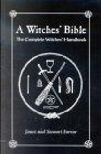A Witch's Bible by Janet Farrar, Stewart Farrar