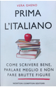Prima l'italiano by Vera Gheno