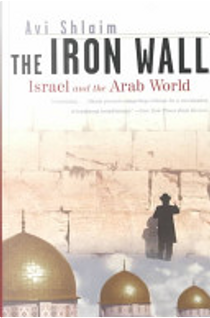 The Iron Wall by Avi Shlaim