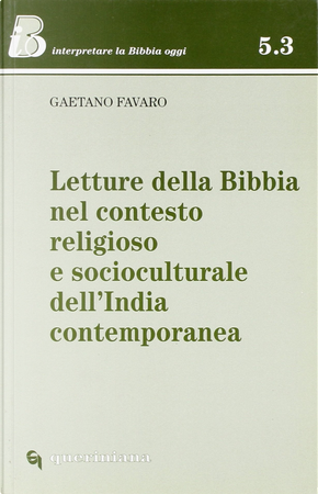 Letture della Bibbia nel contesto religioso e socioculturale dell'India contemporanea by Gaetano Favaro