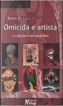 Omicida e artista by Ruben De Luca