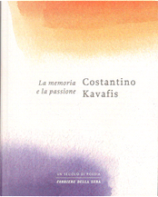 La memoria e la passione by Costantino Kavafis