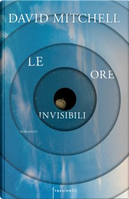 Le ore invisibili by David Mitchell
