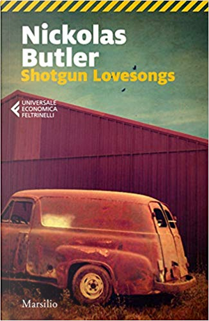 Shotgun Lovesongs by Nickolas Butler