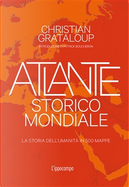 Atlante storico mondiale by Christian Grataloup