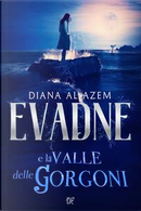 Evadne e la Valle delle Gorgoni by Diana Al Azem