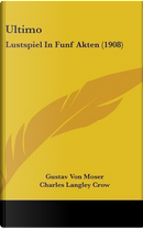 Ultimo by Gustav Von Moser