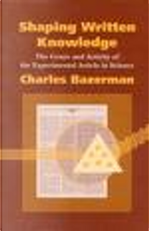 Shaping Written Knowledge by Charles Bazerman