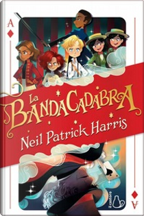 La Bandacadabra by Neil Patrick Harris