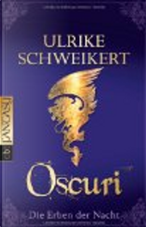 Die Erben der Nacht - Oscuri by Ulrike Schweikert