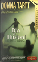 Dio di illusioni by Donna Tartt