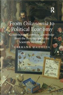 From Oikonomia to Political Economy by Germano Maifreda