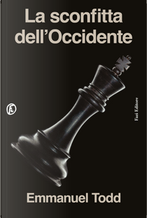 La sconfitta dell’Occidente by Emmanuel Todd