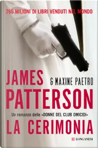 La cerimonia by James Patterson, Maxine Paetro