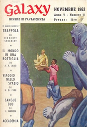 Galaxy - Novembre 1962 by Allen Kim Lang, Fritz Leiber, H. B. Fyfe, Jim Harmon, Massimo Pandolfi, Pagetti Carlo, Patrick Fahy, Robert Sheckley