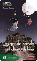 Leggende sarde al chiaro di luna by Tonino Oppes