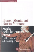 Storia della letteratura greca by Fausto Montana, Franco Montanari