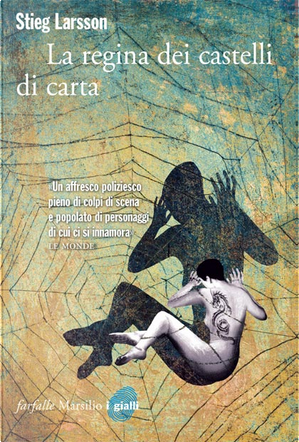 La regina dei castelli di carta by Stieg Larsson