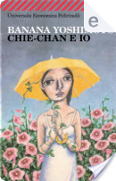 Chie-Chan e io by Banana Yoshimoto
