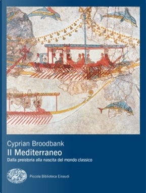 Il Mediterraneo by Cyprian Broodbank