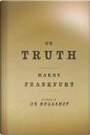 On Truth by Harry G. Frankfurt
