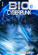 BIO Cyberpunk - vol. 1 by Samantha Baldin