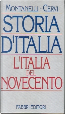 L'Italia del Novecento by Indro Montanelli, Mario Cervi