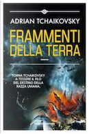 Frammenti della terra by Adrian Tchaikovsky